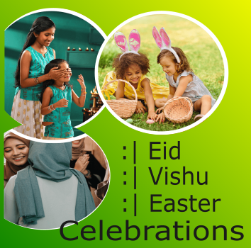 2023 Eid, Vishu & Easter Celebrations